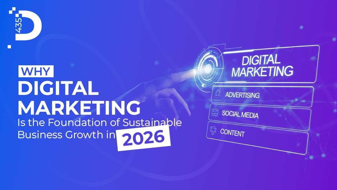 Why Digital Marketing Is the Foundation of Sustainable Business Growth in 2026