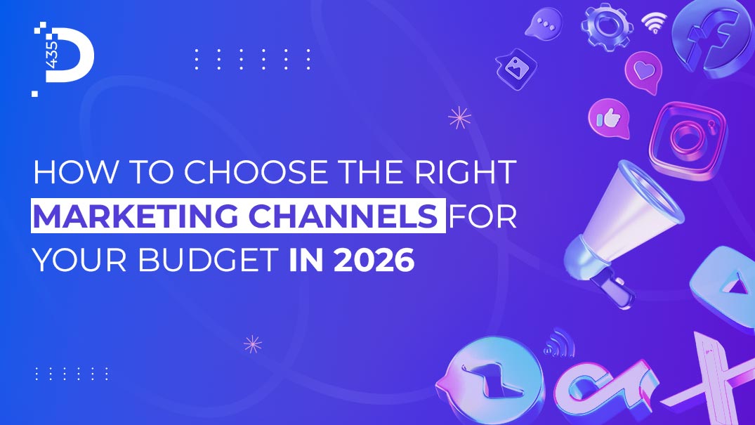 How to Choose the Right Marketing Channels for Your Budget in 2026