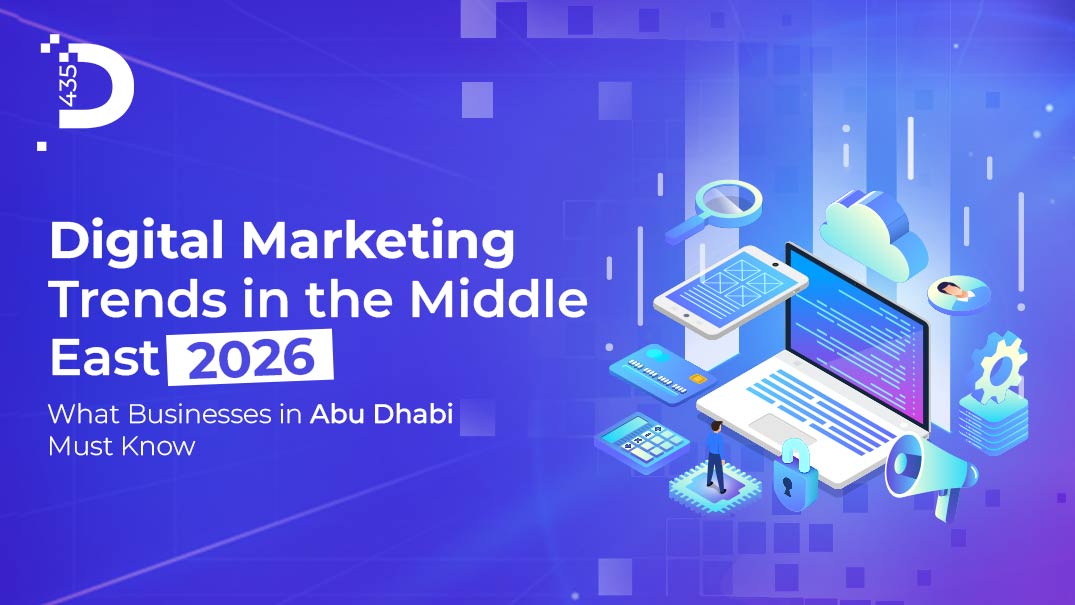 Digital Marketing Trends in the Middle East 2026: What Businesses in Abu Dhabi Must Know