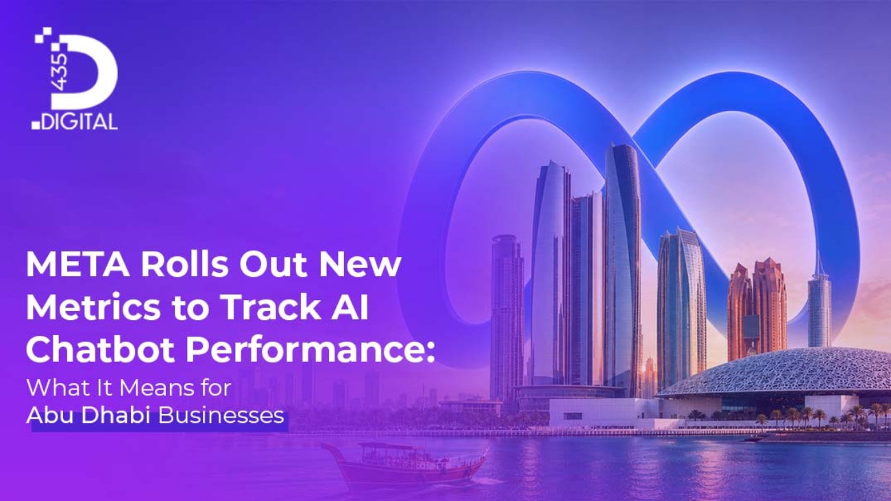 Wondering if your AI chatbot actually works? Meta's new Business Suite metrics help Abu Dhabi brands track real results, not guesswork.