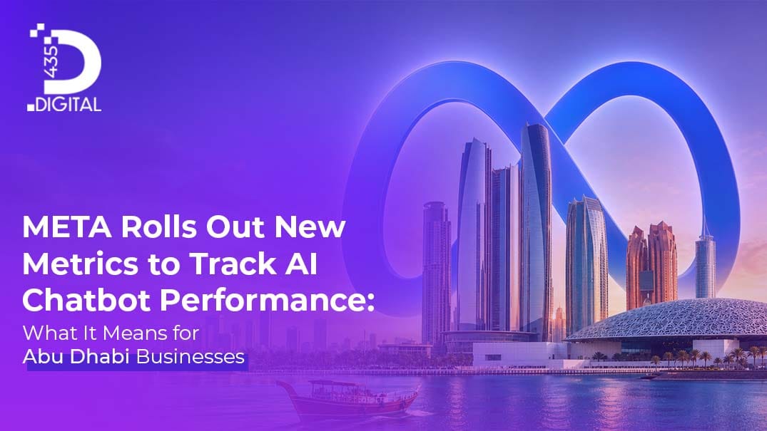 Meta Rolls Out New Metrics to Track AI Chatbot Performance: What It Means for Abu Dhabi Businesses